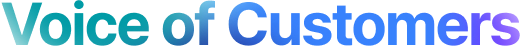 Voice of Customers